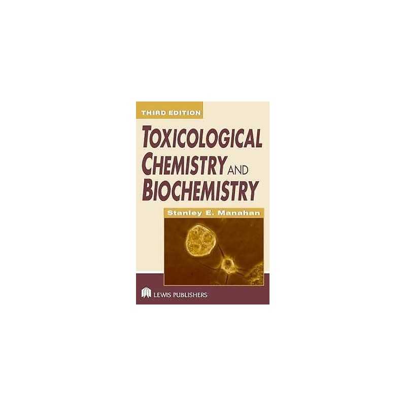 Toxicological Chemistry and Biochemistry - 9781566706186