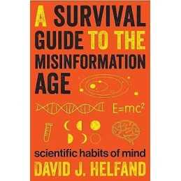 A Survival Guide to the Misinformation Age - 9780231168731