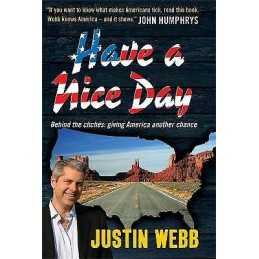 Have a Nice Day: How I Stopped Sneering and Learned to Love A... - 9781906021528