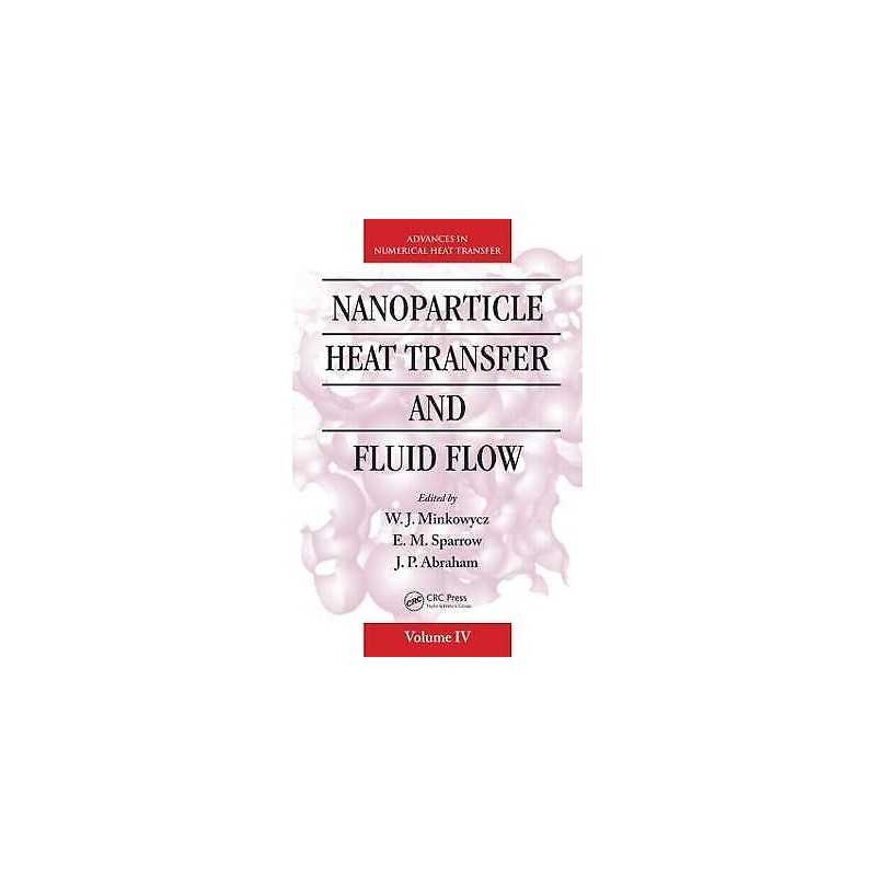 Nanoparticle Heat Transfer and Fluid Flow - 9781439861929