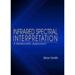Infrared Spectral Interpretation - 9780849324635