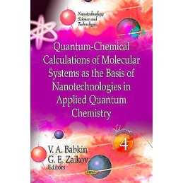 Quantum-Chemical Calculations of Molecular System as the Basi... - 9781613242841