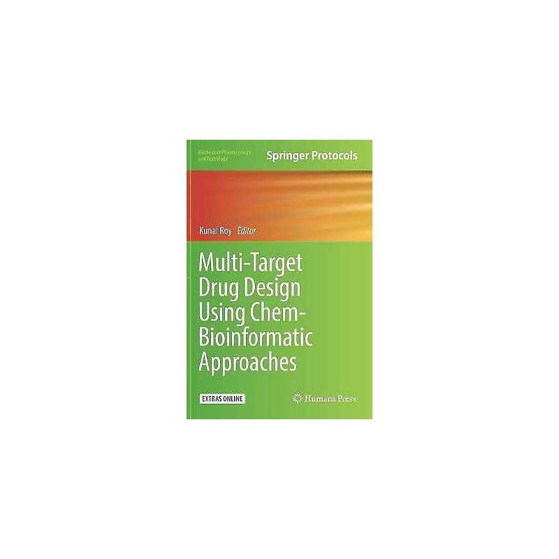 Multi-Target Drug Design Using Chem-Bioinformatic Approaches - 9781493987320