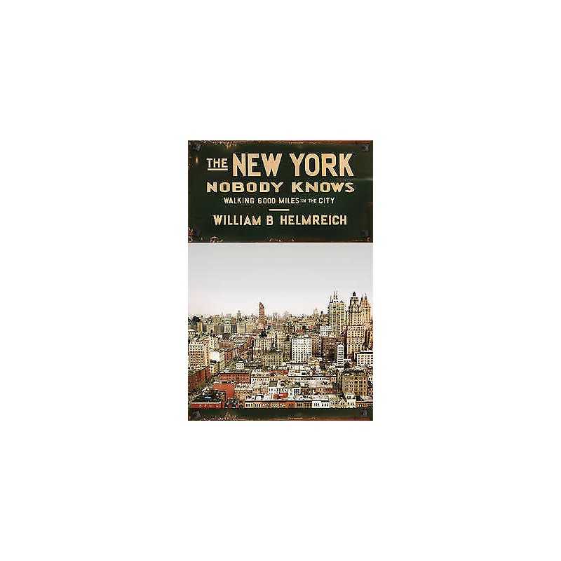The New York Nobody Knows - 9780691169705