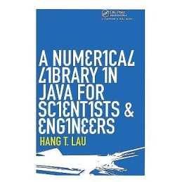 A Numerical Library in Java for Scientists and Engineers - 9781584884309