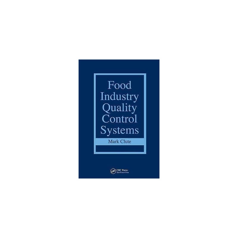 Food Industry Quality Control Systems - 9780849380280