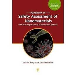 Handbook of Safety Assessment of Nanomaterials - 9789814463362