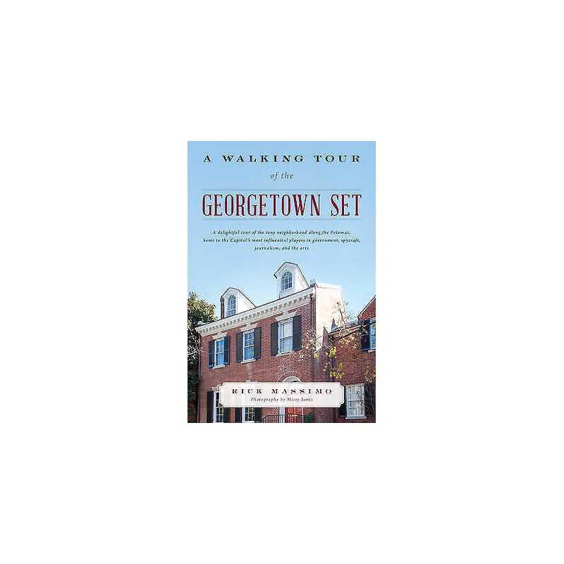 A Walking Tour of the Georgetown Set - 9781442251069