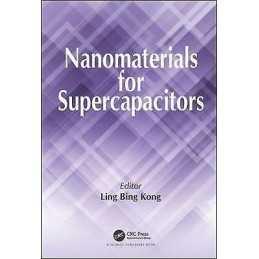 Nanomaterials for Supercapacitors - 9781498758420