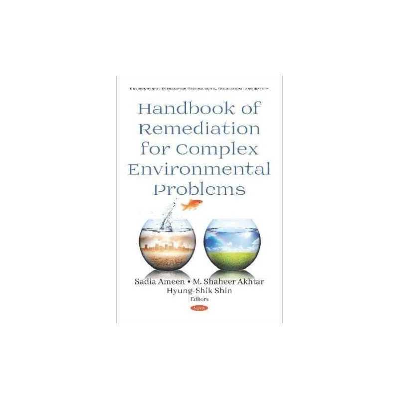 Handbook of Remediation for Complex Environmental Problems - 9781536151183