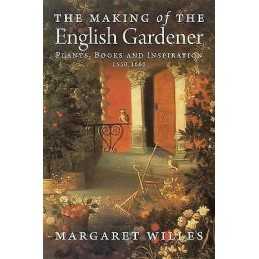 The Making of the English Gardener - 9780300197266
