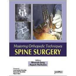 Mastering Orthopaedic Techniques Spine Surgery - 9788184488968