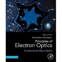 Principles of Electron Optics, Volume 3 - 9780128189795