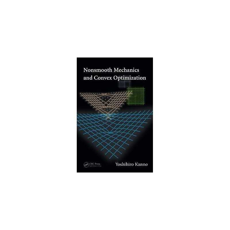 Nonsmooth Mechanics and Convex Optimization - 9781420094237