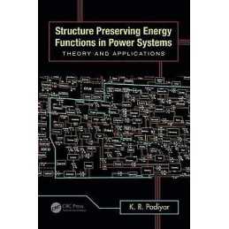 Structure Preserving Energy Functions in Power Systems - 9781439879368
