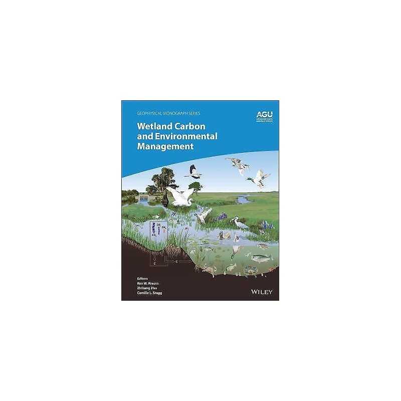 Wetland Carbon and Environmental Management - 9781119639282