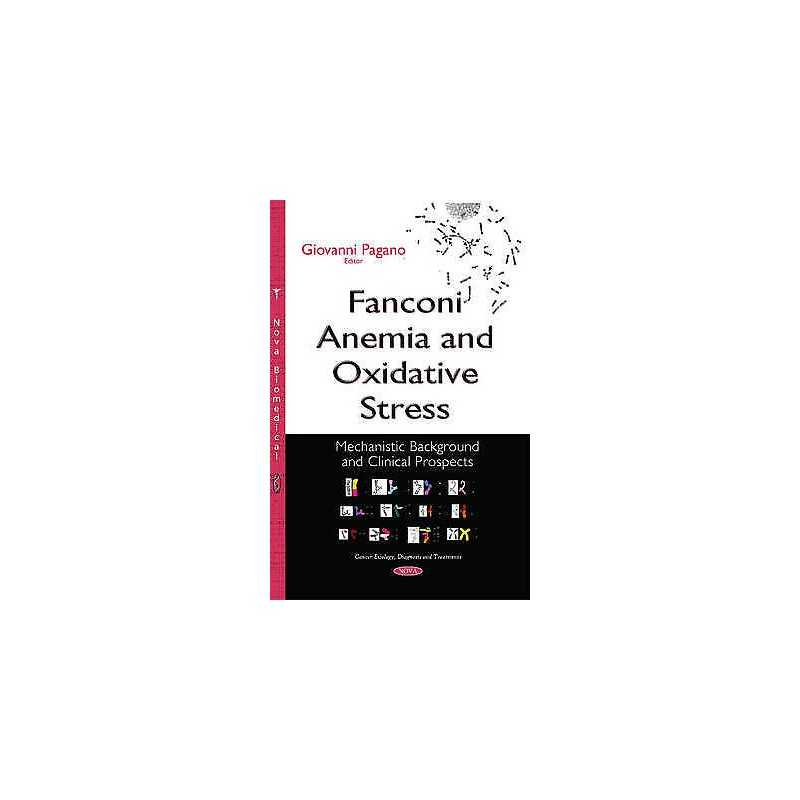 Fanconi Anemia & Oxidative Stress - 9781634822978