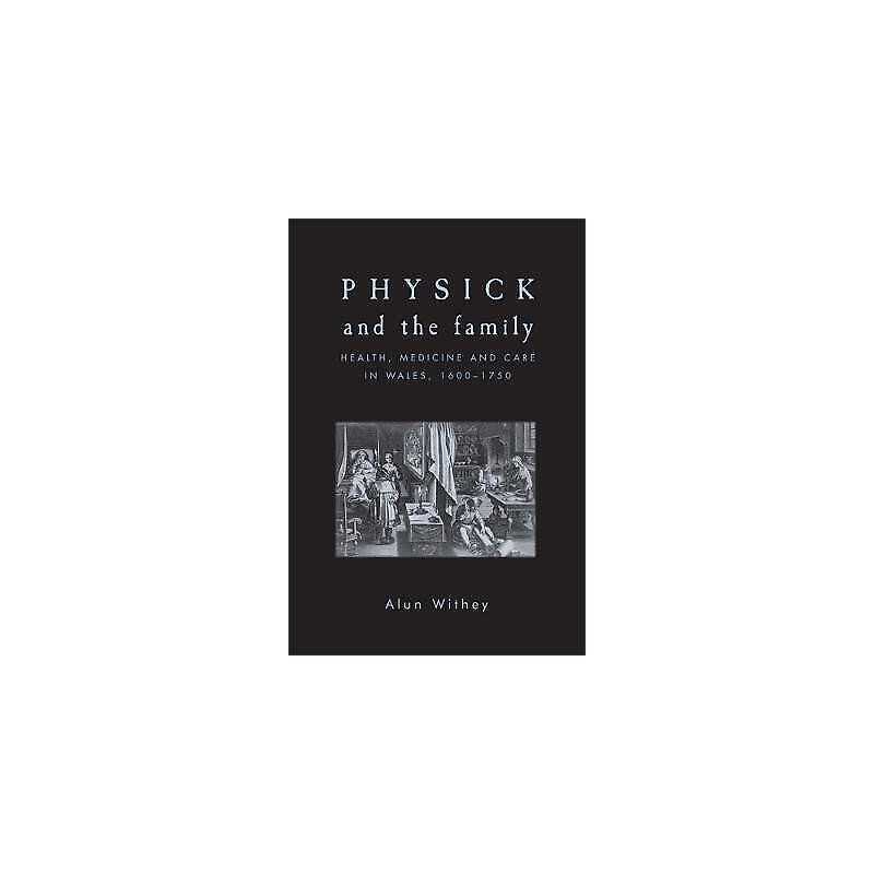 Physick and the Family - 9780719091254
