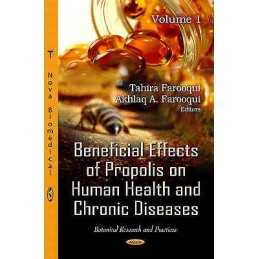 Beneficial Effects of Propolis on Human Health & Chronic Dise... - 9781620814406