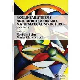 Nonlinear Systems and Their Remarkable Mathematical Structures - 9780367208479