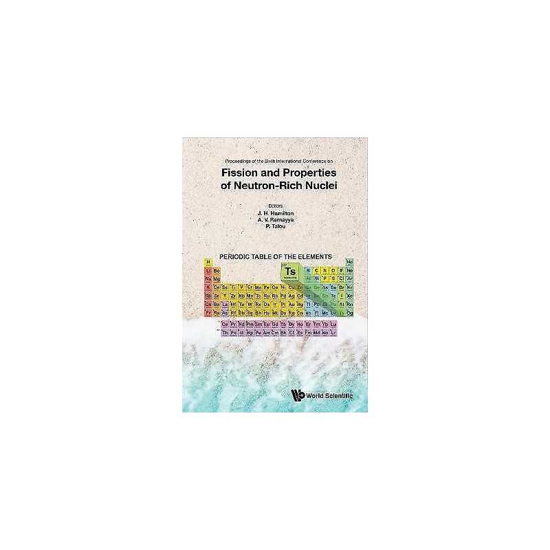 Fission And Properties Of Neutron-rich Nuclei - Proceedings O... - 9789813229419
