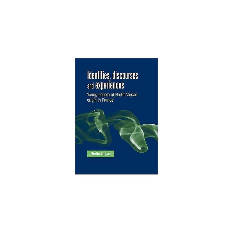 Identities, Discourses and Experiences - 9780719091193
