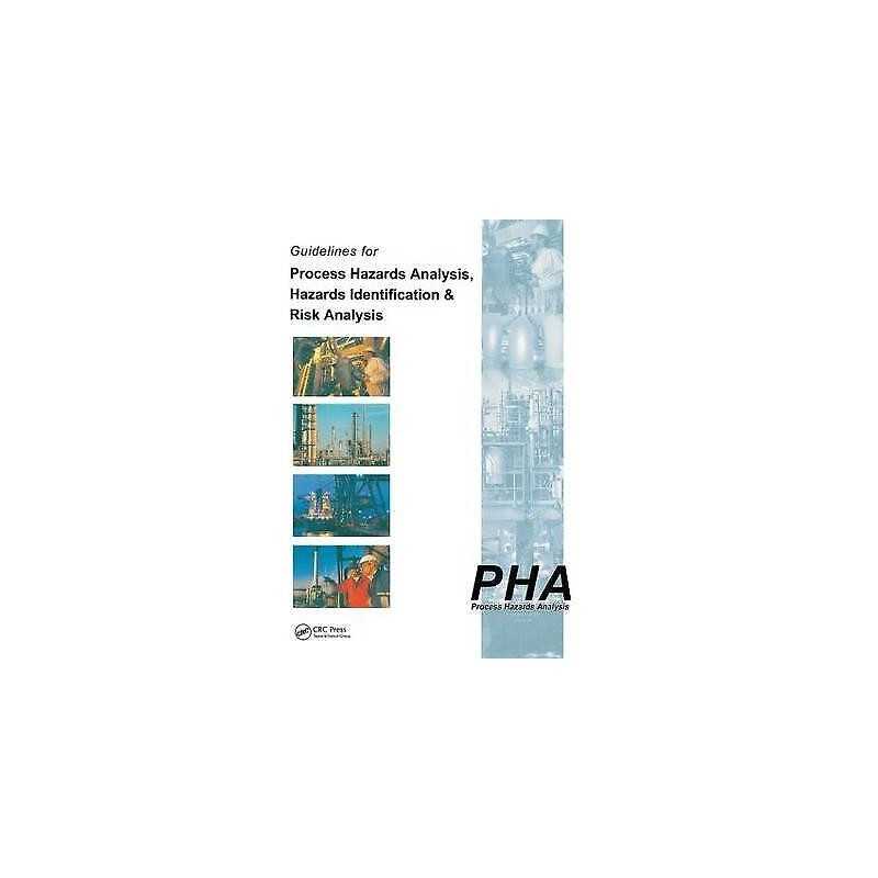 Guidelines for Process Hazards Analysis (PHA, HAZOP), Hazards... - 9781138464216
