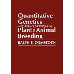 Quantitative Genetics with Special Reference to Plant and Ani... - 9780813820118