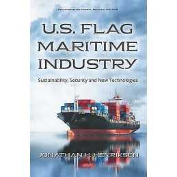 U.S. Flag Maritime Industry - 9781536154801