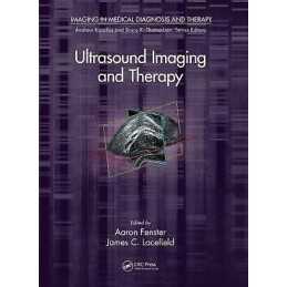Ultrasound Imaging and Therapy - 9781439866283