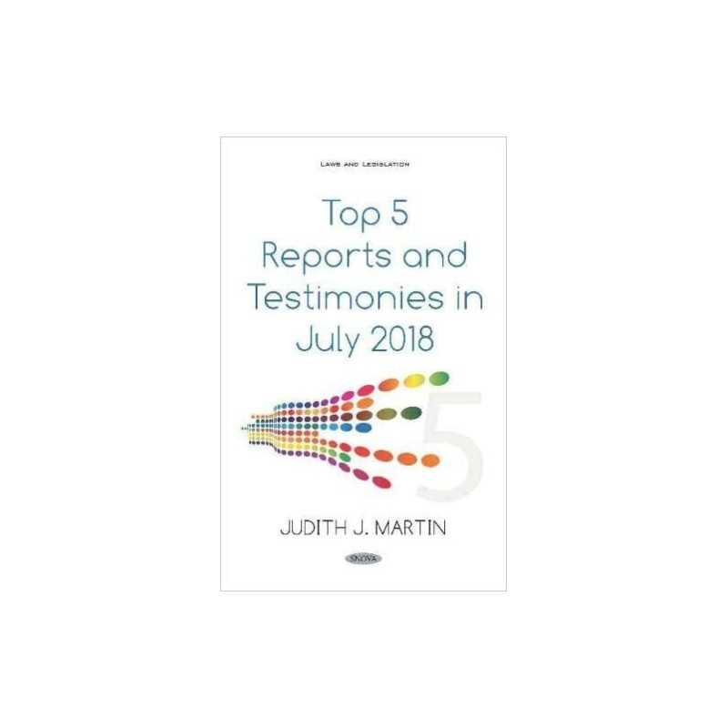 Top 5 Reports and Testimonies in July 2018 - 9781536155013