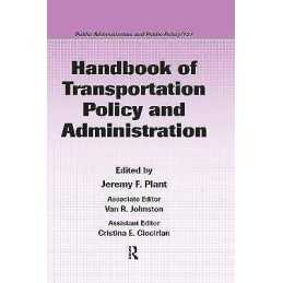 Handbook of Transportation Policy and Administration - 9781574445657