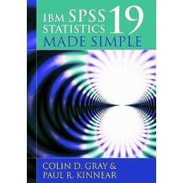 IBM SPSS Statistics 19 Made Simple - 9781138462472