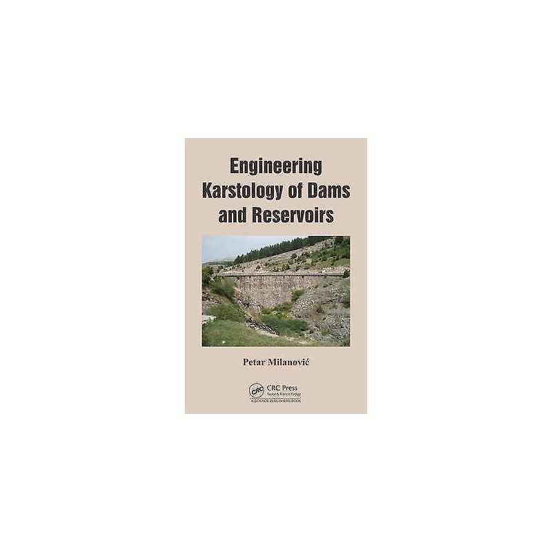 Engineering Karstology of Dams and Reservoirs - 9781498748070