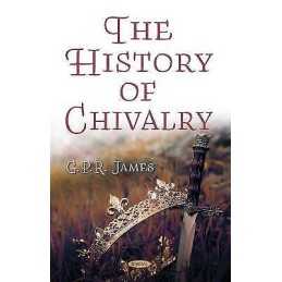 The History of Chivalry - 9781536182538