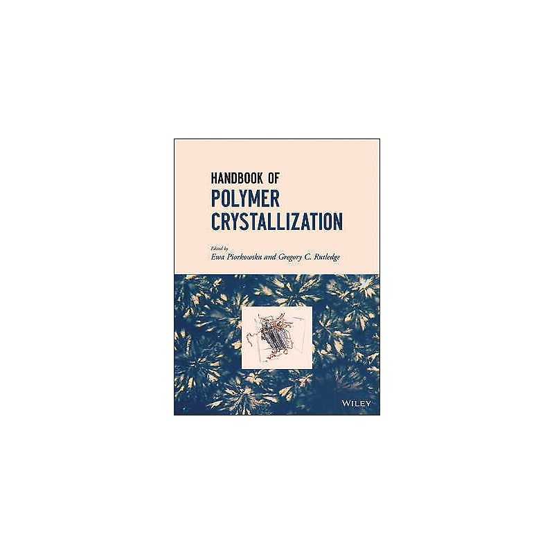 Handbook of Polymer Crystallization - 9780470380239