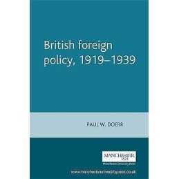 British Foreign Policy, 1919-1939 - 9780719046728