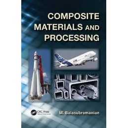 Composite Materials and Processing - 9781439879351