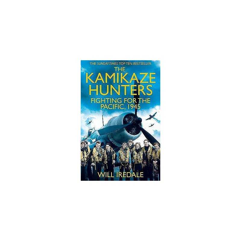 The Kamikaze Hunters - 9781447227205
