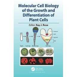 Molecular Cell Biology of the Growth and Differentiation of P... - 9781498726023