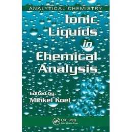 Ionic Liquids in Chemical Analysis - 9781420046465