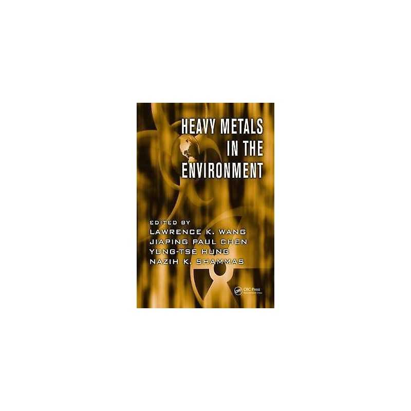 Heavy Metals in the Environment - 9781420073164