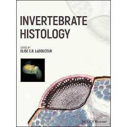 Invertebrate Histology - 9781119507659