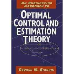 An Engineering Approach to Optimal Control and Estimation Theory - 9780471121268