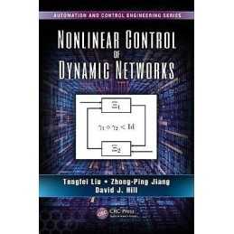 Nonlinear Control of Dynamic Networks - 9781466584594
