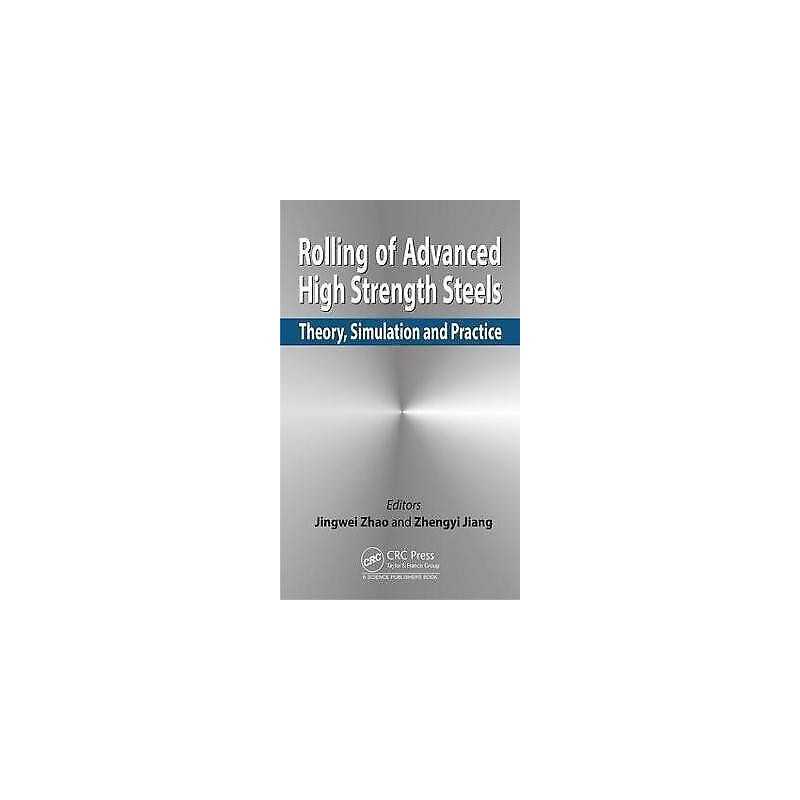 Rolling of Advanced High Strength Steels - 9781498730310