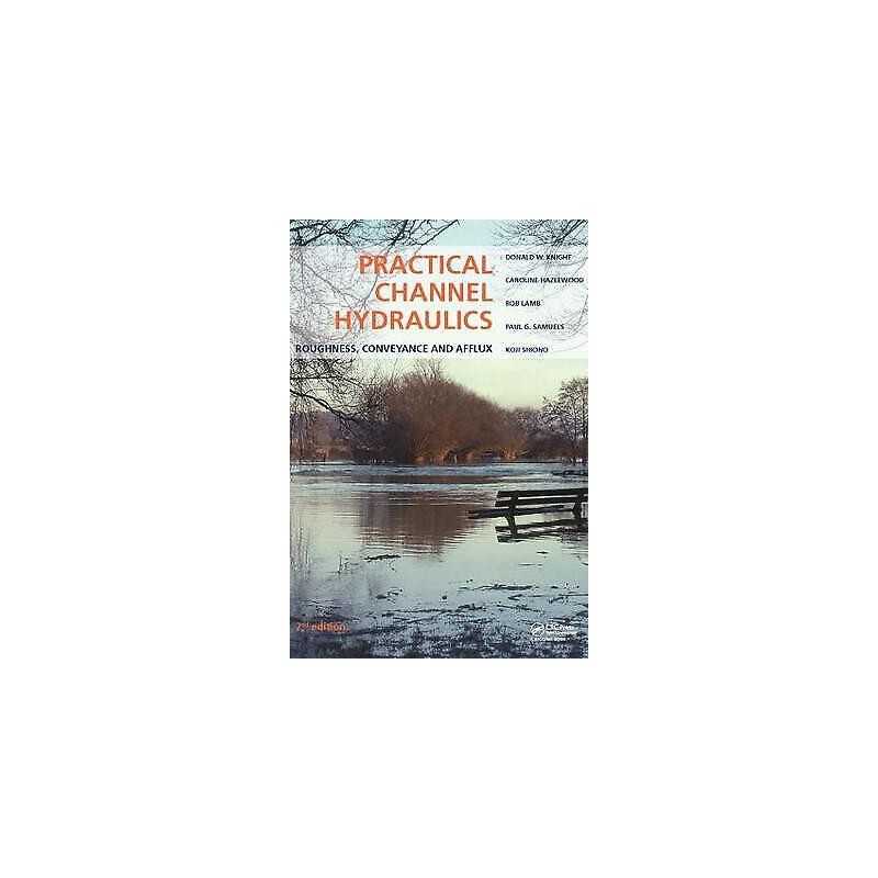 Practical Channel Hydraulics, 2nd edition - 9781138068582