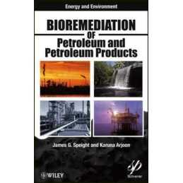 Bioremediation of Petroleum and Petroleum Products - 9780470938492