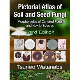 Pictorial Atlas of Soil and Seed Fungi - 9781439804193