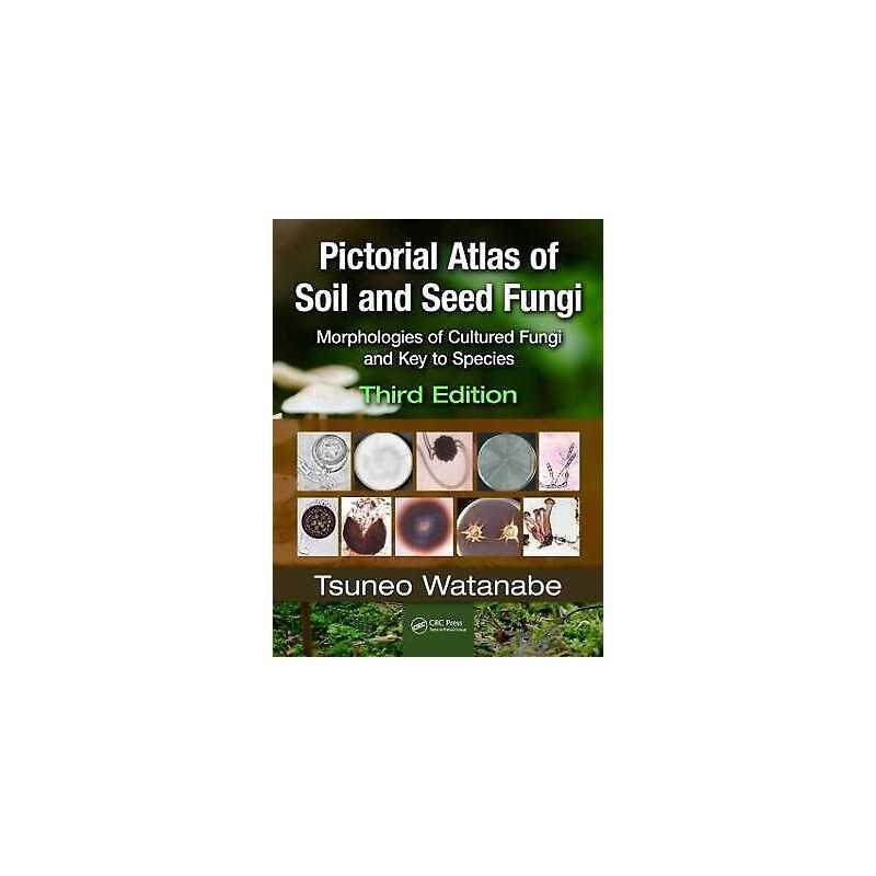 Pictorial Atlas of Soil and Seed Fungi - 9781439804193